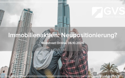 Immobilienaktien – Neupositionierung?